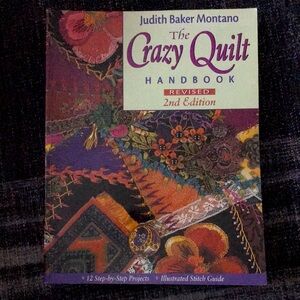 BOGO free. quilting books! The Crazy Quilt handbook Revsd. 2nd edition